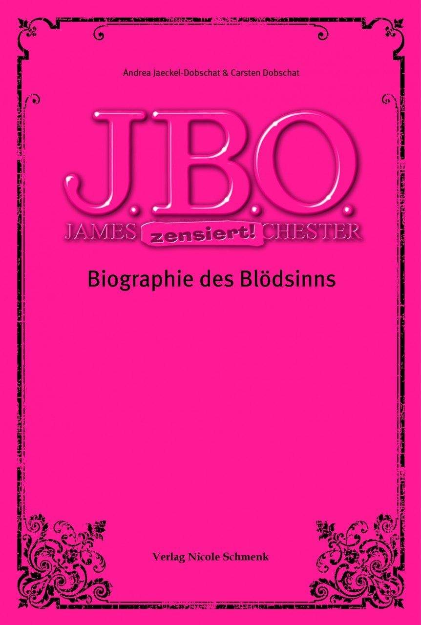 Cover: J.B.O. - Biographie des Blödsinns