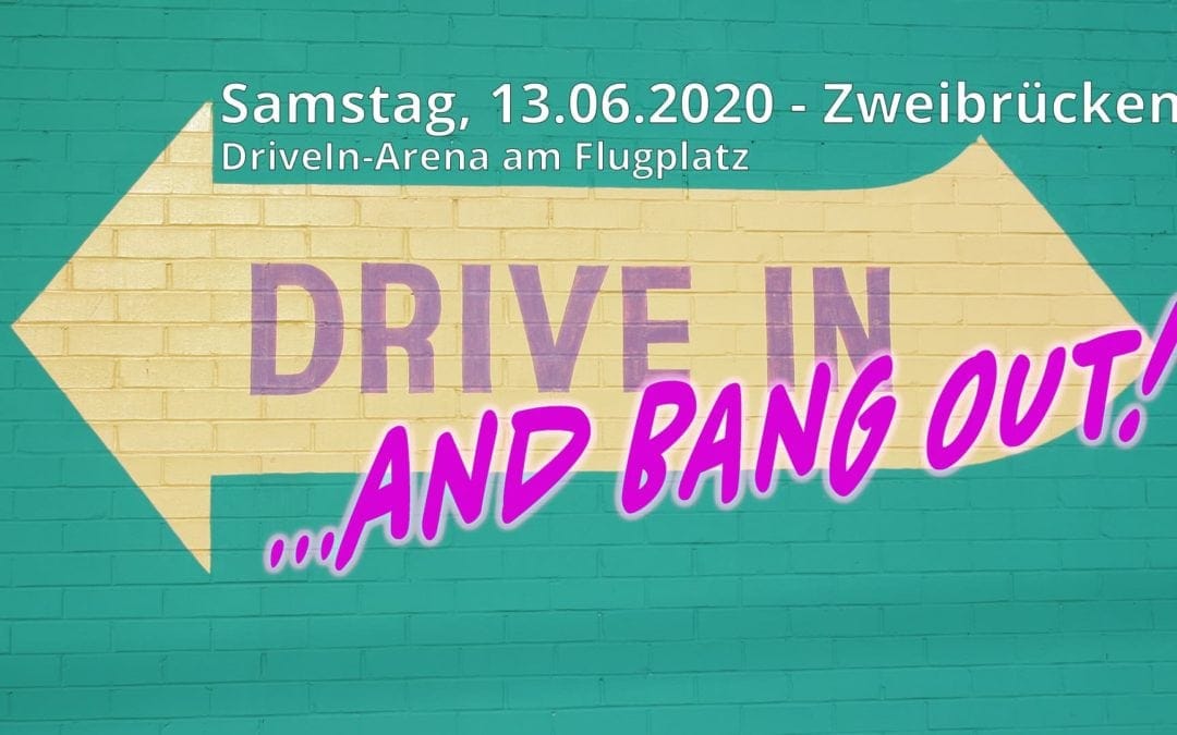 🚘 Wer ist der Fahrer? Drive in and Bang out am 13.06. in Zweibrücken!